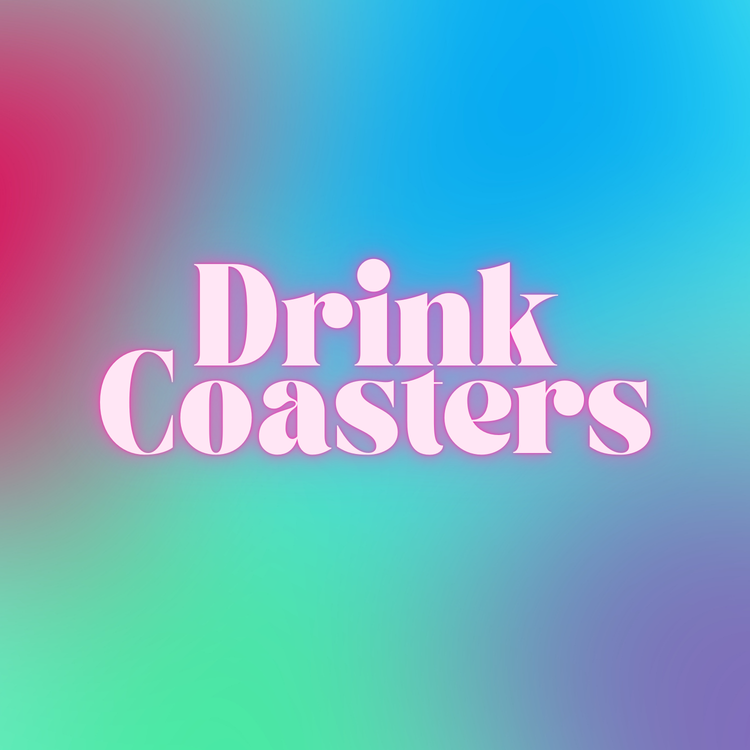 Drink Coasters
